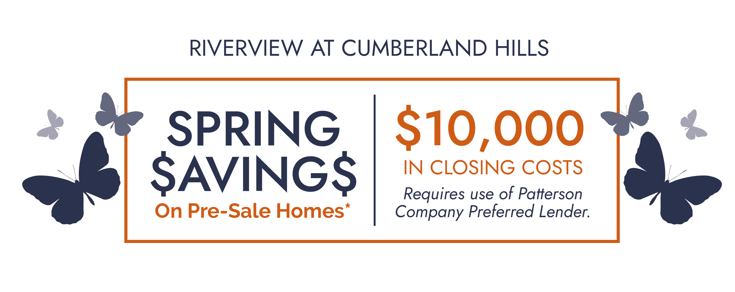 Incentive offerings for Riverview pre-sale homes