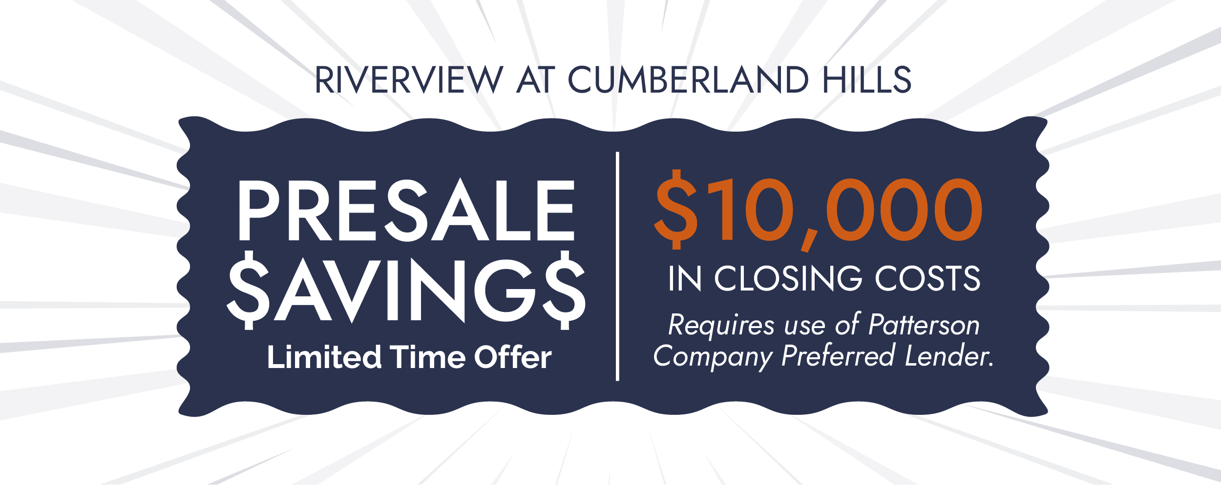 Incentive offerings for Riverview pre-sale homes